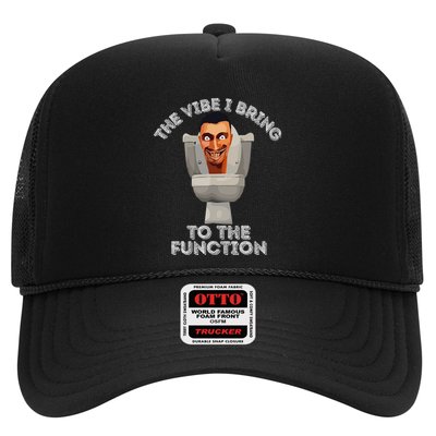 The Vibe I Bring To The Function Meme Skibid.I Toilet Meme Trucker Hat