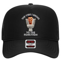 The Vibe I Bring To The Function Meme Skibid.I Toilet Meme Trucker Hat