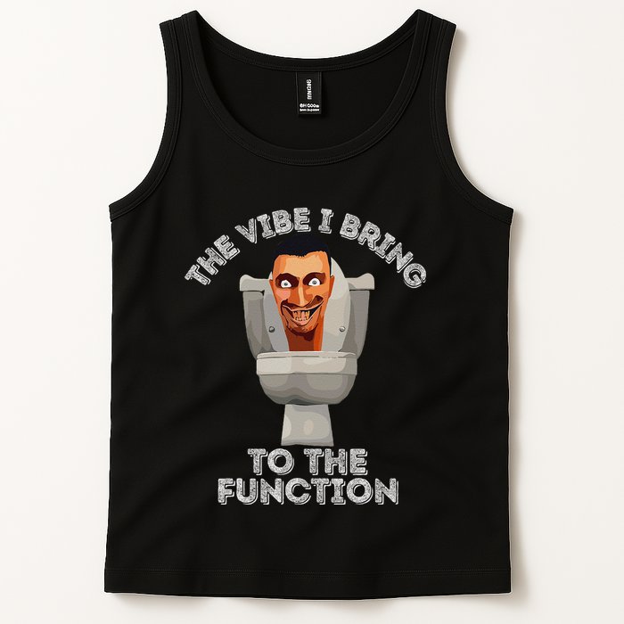 The Vibe I Bring To The Function Meme Skibid.I Toilet Meme Tank Top