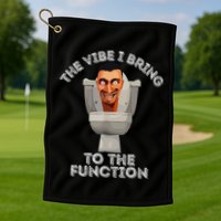 The Vibe I Bring To The Function Meme Skibid.I Toilet Meme Golf Towel