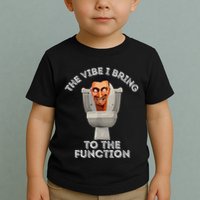 The Vibe I Bring To The Function Meme Skibid.I Toilet Meme Toddler T-Shirt
