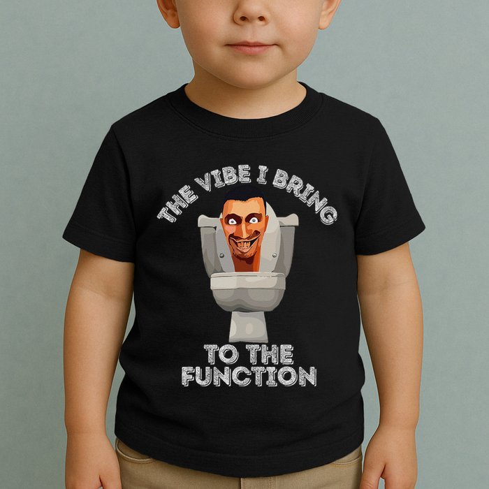 The Vibe I Bring To The Function Meme Skibid.I Toilet Meme Toddler T-Shirt