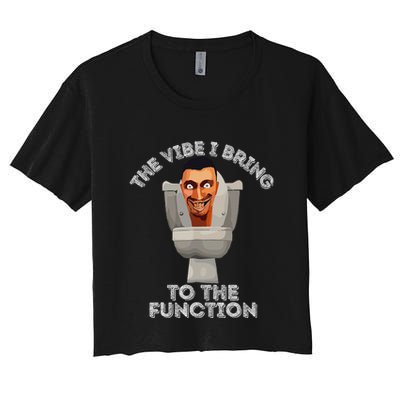 The Vibe I Bring To The Function Meme Skibid.I Toilet Meme Crop Top