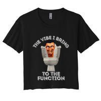 The Vibe I Bring To The Function Meme Skibid.I Toilet Meme Crop Top
