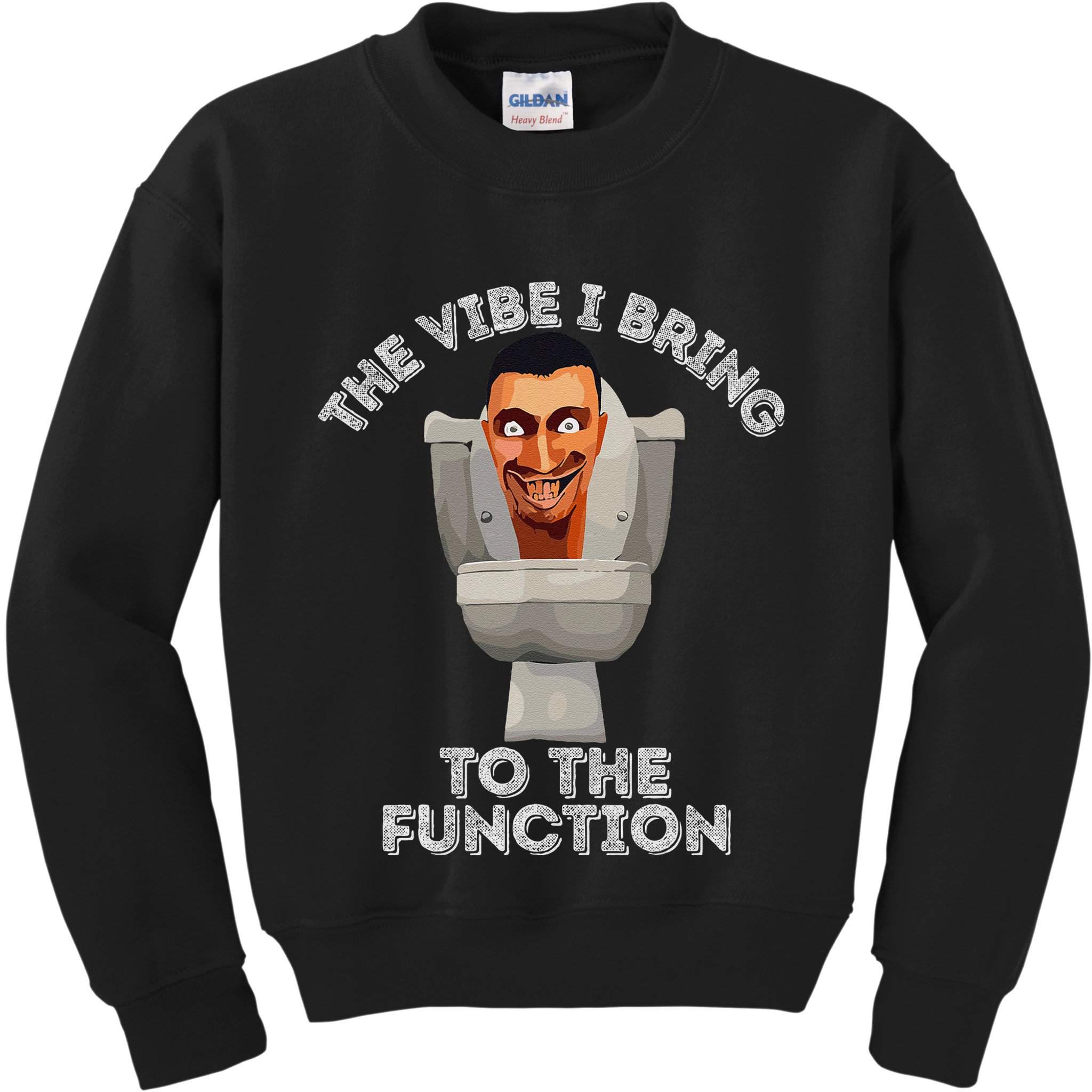 The Vibe I Bring To The Function Meme Skibid.I Toilet Meme Kids Sweatshirt
