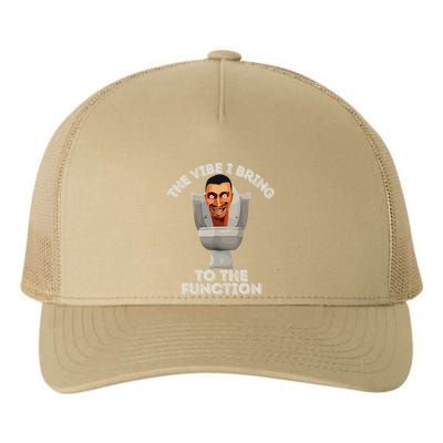 The Vibe I Bring To The Function Meme Skibid.I Toilet Meme Yupoong Adult 5-Panel Trucker Hat