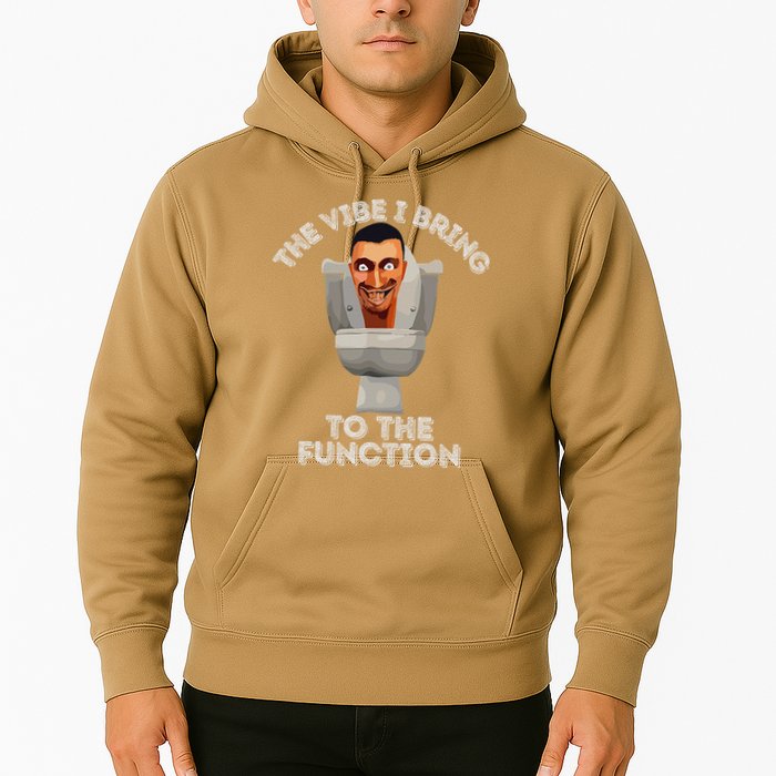 The Vibe I Bring To The Function Meme Skibid.I Toilet Meme Hoodie