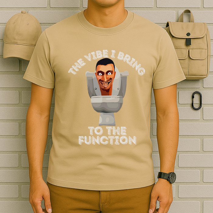 The Vibe I Bring To The Function Meme Skibid.I Toilet Meme T-Shirt