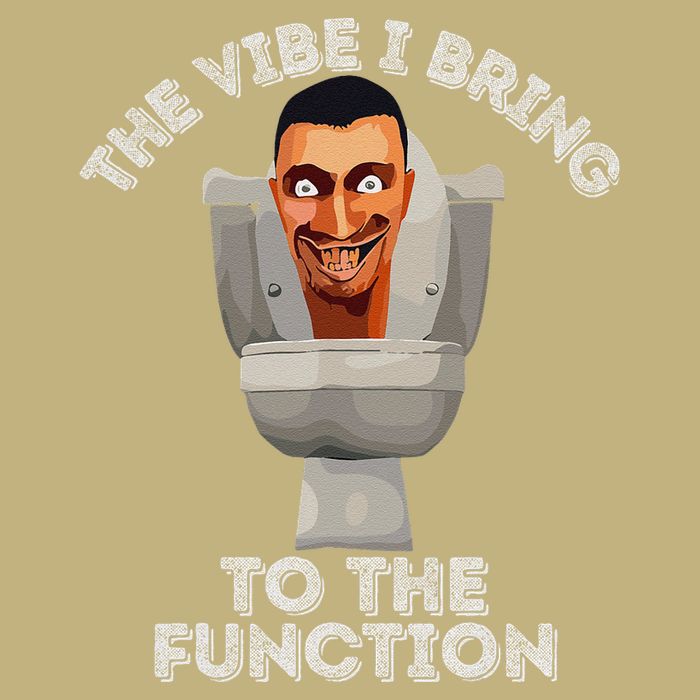 The Vibe I Bring To The Function Meme Skibid.I Toilet Meme T-Shirt