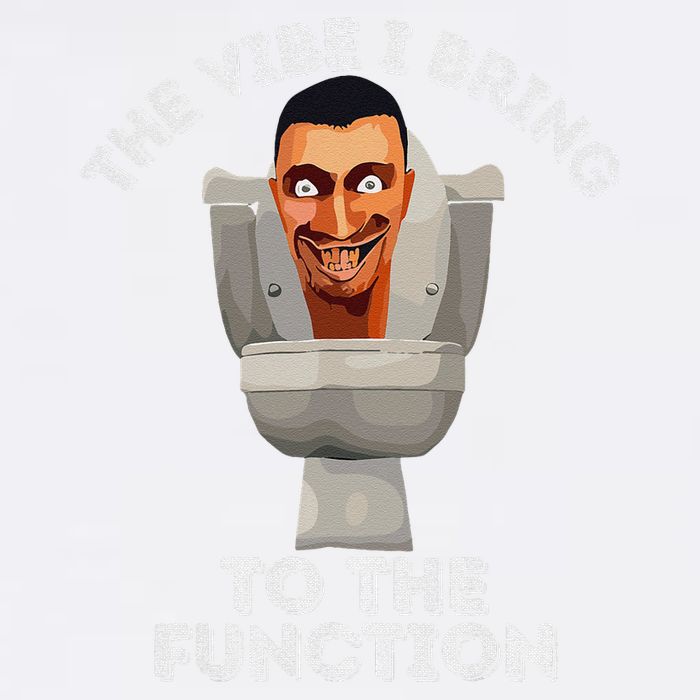 The Vibe I Bring To The Function Meme Skibid.I Toilet Meme Garment-Dyed Sweatshirt