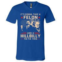 Trump Vance Its Gonna Take A Felon And Hillbilly To Fix This Cute Gift V-Neck T-Shirt