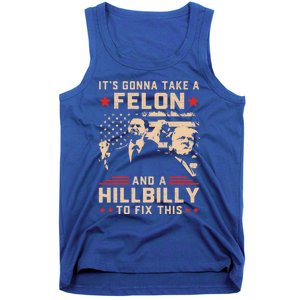 Trump Vance Its Gonna Take A Felon And Hillbilly To Fix This Cute Gift Tank Top