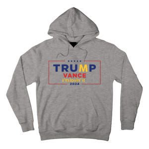 Trump Vance IM Lovin It 2024 Funny Saying Quote Trump Fried Tall Hoodie