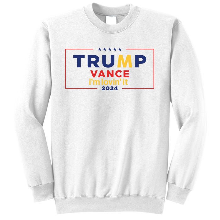 Trump Vance IM Lovin It 2024 Funny Saying Quote Trump Fried Sweatshirt