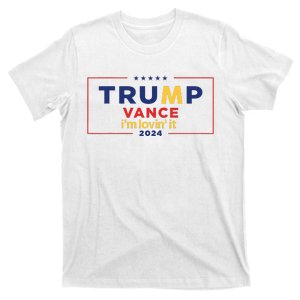 Trump Vance IM Lovin It 2024 Funny Saying Quote Trump Fried T-Shirt