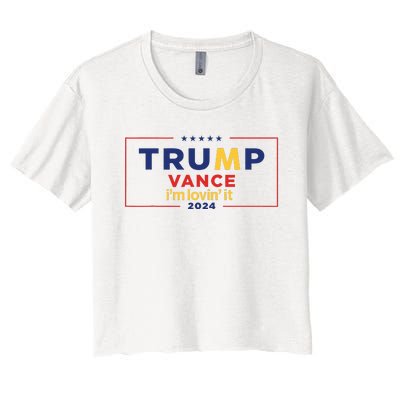 Trump Vance IM Lovin It 2024 Funny Saying Quote Trump Fried Women's Crop Top Tee