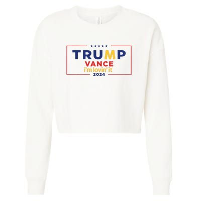 Trump Vance IM Lovin It 2024 Funny Saying Quote Trump Fried Cropped Pullover Crew