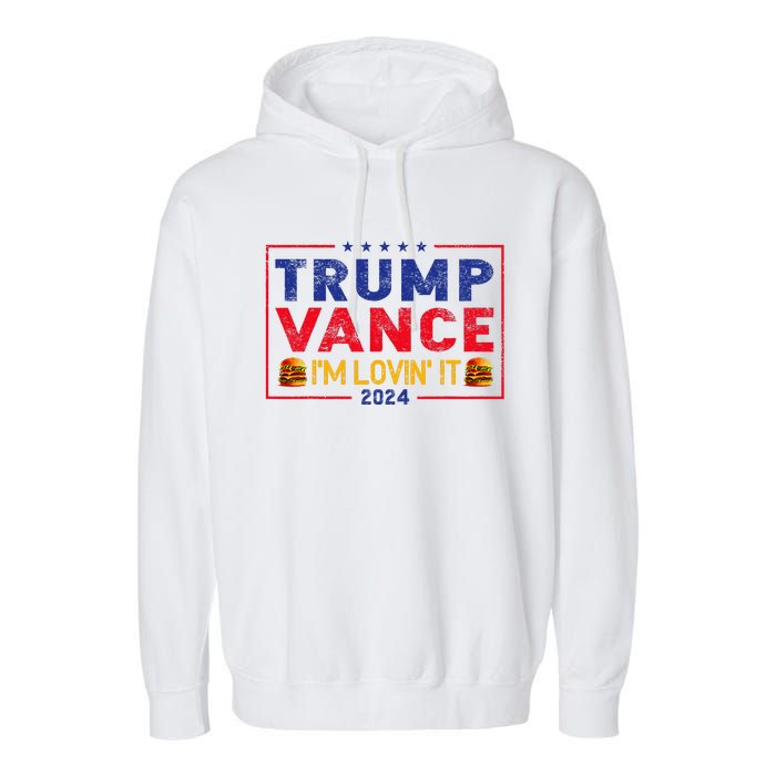 Trump Vance IM Lovin It Hamburger 2024 Garment-Dyed Fleece Hoodie