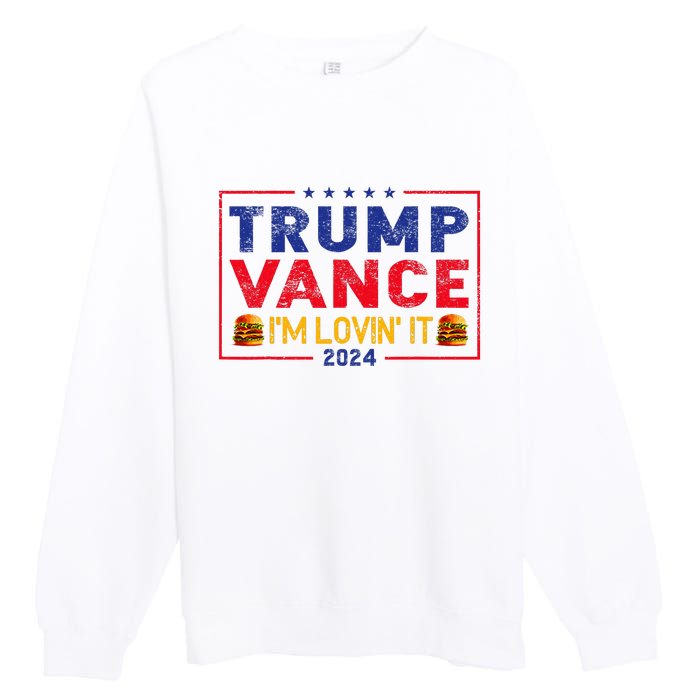 Trump Vance IM Lovin It Hamburger 2024 Premium Crewneck Sweatshirt