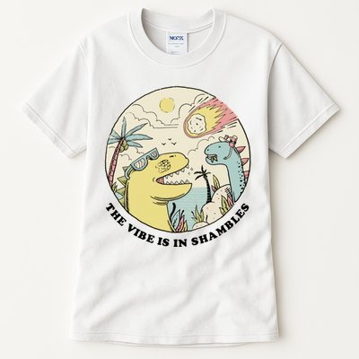 The Vibe Is In Shambles Tall T-Shirt