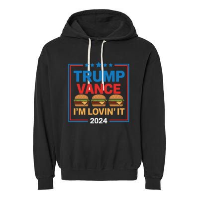 Trump Vance Im Lovin It Hamburger 2024 Election 2024 Garment-Dyed Fleece Hoodie