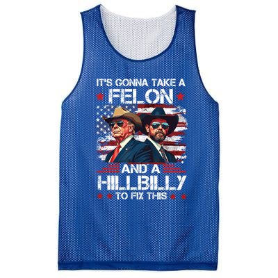 Trump Vance ItS Gonna Take A Felon And A Hillbilly To Fix Gift Mesh Reversible Basketball Jersey Tank