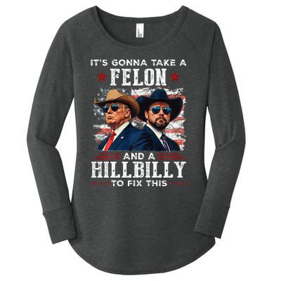 Trump Vance ItS Gonna Take A Felon And A Hillbilly To Fix Women's Perfect Tri Tunic Long Sleeve Shirt