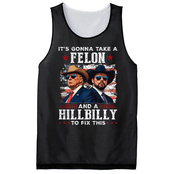 Trump Vance ItS Gonna Take A Felon And A Hillbilly To Fix Mesh Reversible Basketball Jersey Tank