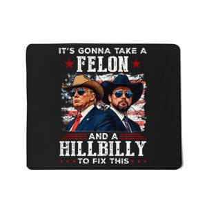 Trump Vance ItS Gonna Take A Felon And A Hillbilly To Fix Mousepad