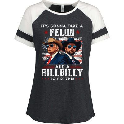 Trump Vance ItS Gonna Take A Felon And A Hillbilly To Fix Enza Ladies Jersey Colorblock Tee