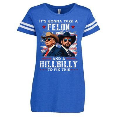 Trump Vance ItS Gonna Take A Felon And A Hillbilly To Fix Enza Ladies Jersey Football T-Shirt