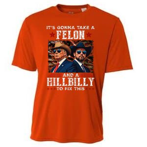 Trump Vance ItS Gonna Take A Felon And A Hillbilly To Fix Cooling Performance Crew T-Shirt