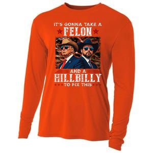 Trump Vance ItS Gonna Take A Felon And A Hillbilly To Fix Cooling Performance Long Sleeve Crew