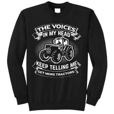 The Voices In My Head Keep Telling Me Tractors Farmer Sweatshirt