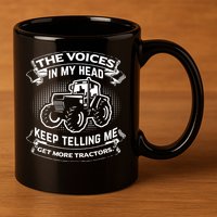 The Voices In My Head Keep Telling Me Tractors Farmer 11oz C Handle Ceramic Mug