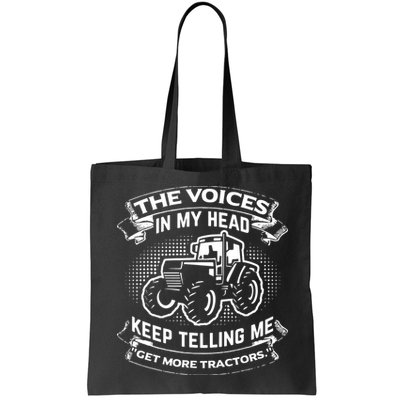 The Voices In My Head Keep Telling Me Tractors Farmer Bag