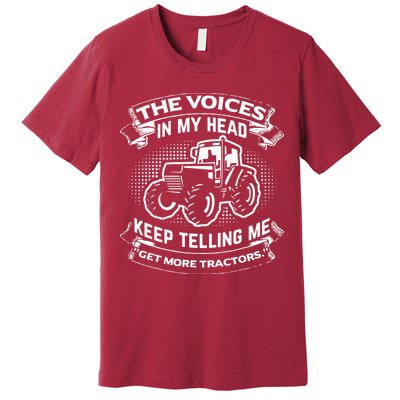 The Voices In My Head Keep Telling Me Tractors Farmer Premium T-Shirt
