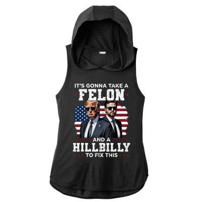 Trump Vance ItS Gonna Take A Felon And A Hillbilly To Fix Ladies PosiCharge Tri-Blend Wicking Draft Hoodie Tank