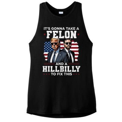 Trump Vance ItS Gonna Take A Felon And A Hillbilly To Fix Ladies PosiCharge Tri-Blend Wicking Tank