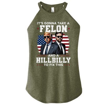 Trump Vance ItS Gonna Take A Felon And A Hillbilly To Fix Women's Perfect Tri Rocker Tank