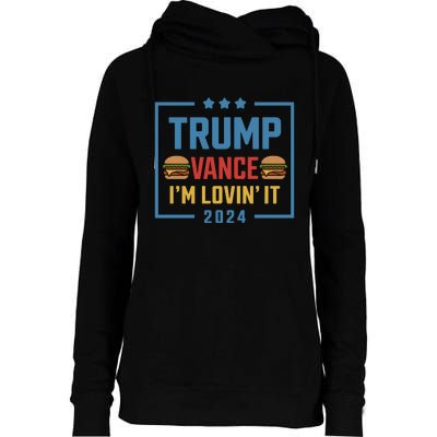 Trump Vance Im Lovin It Hamburger 2024 Election 2024 Womens Funnel Neck Pullover Hood