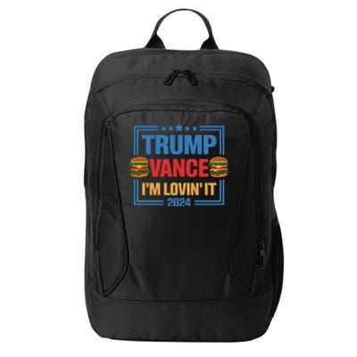 Trump Vance Im Lovin It Hamburger 2024 Election 2024 City Backpack