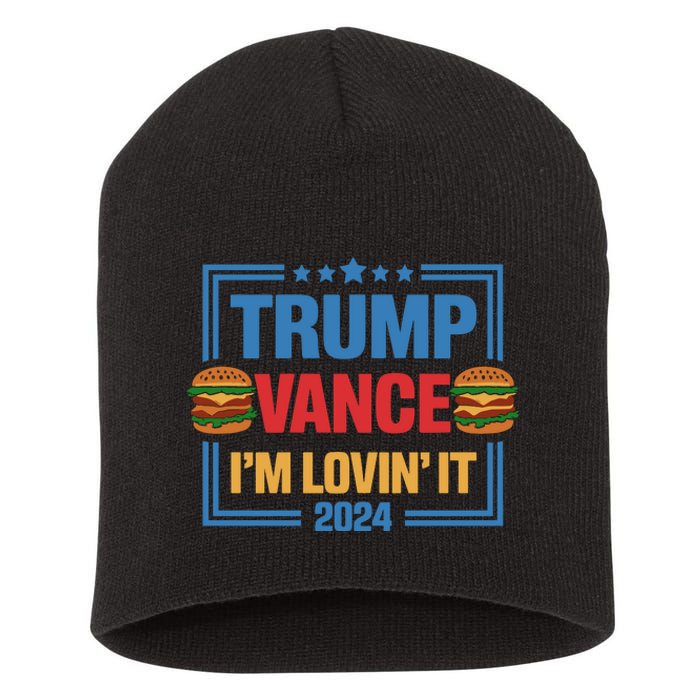 Trump Vance Im Lovin It Hamburger 2024 Election 2024 Short Acrylic Beanie