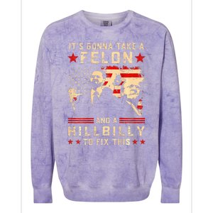 Trump Vance It Gonna Take A Felon Hillbilly Colorblast Crewneck Sweatshirt