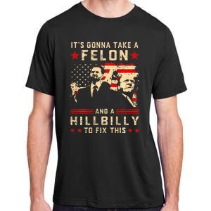 Trump Vance It Gonna Take A Felon Hillbilly Adult ChromaSoft Performance T-Shirt