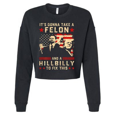 Trump Vance It Gonna Take A Felon Hillbilly Cropped Pullover Crew