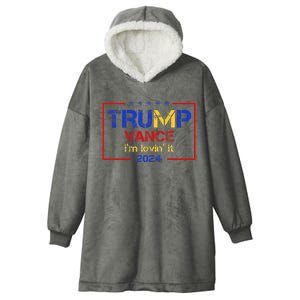 Trump Vance IM Lovin It 2024 Funny Saying Quote Trump Hooded Wearable Blanket