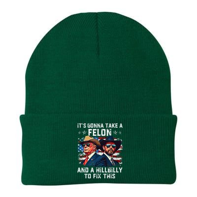 Trump Vance ItS Gonna Take A Felon And A Hillbilly To Fix Knit Cap Winter Beanie