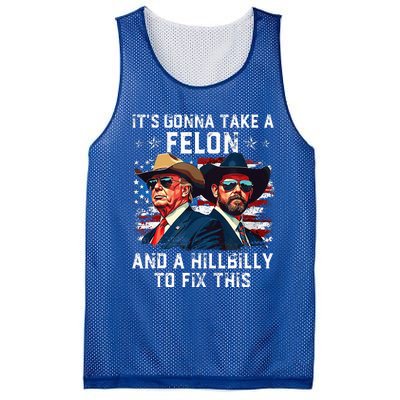 Trump Vance ItS Gonna Take A Felon And A Hillbilly To Fix Mesh Reversible Basketball Jersey Tank