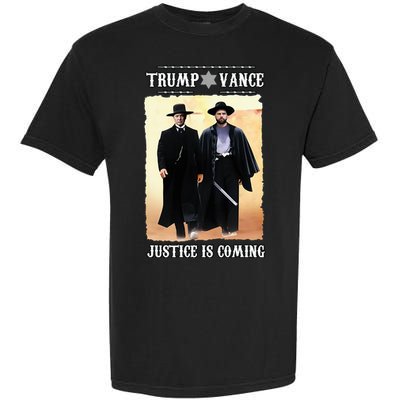 Trump Vance Justice Is Coming Garment-Dyed Heavyweight T-Shirt